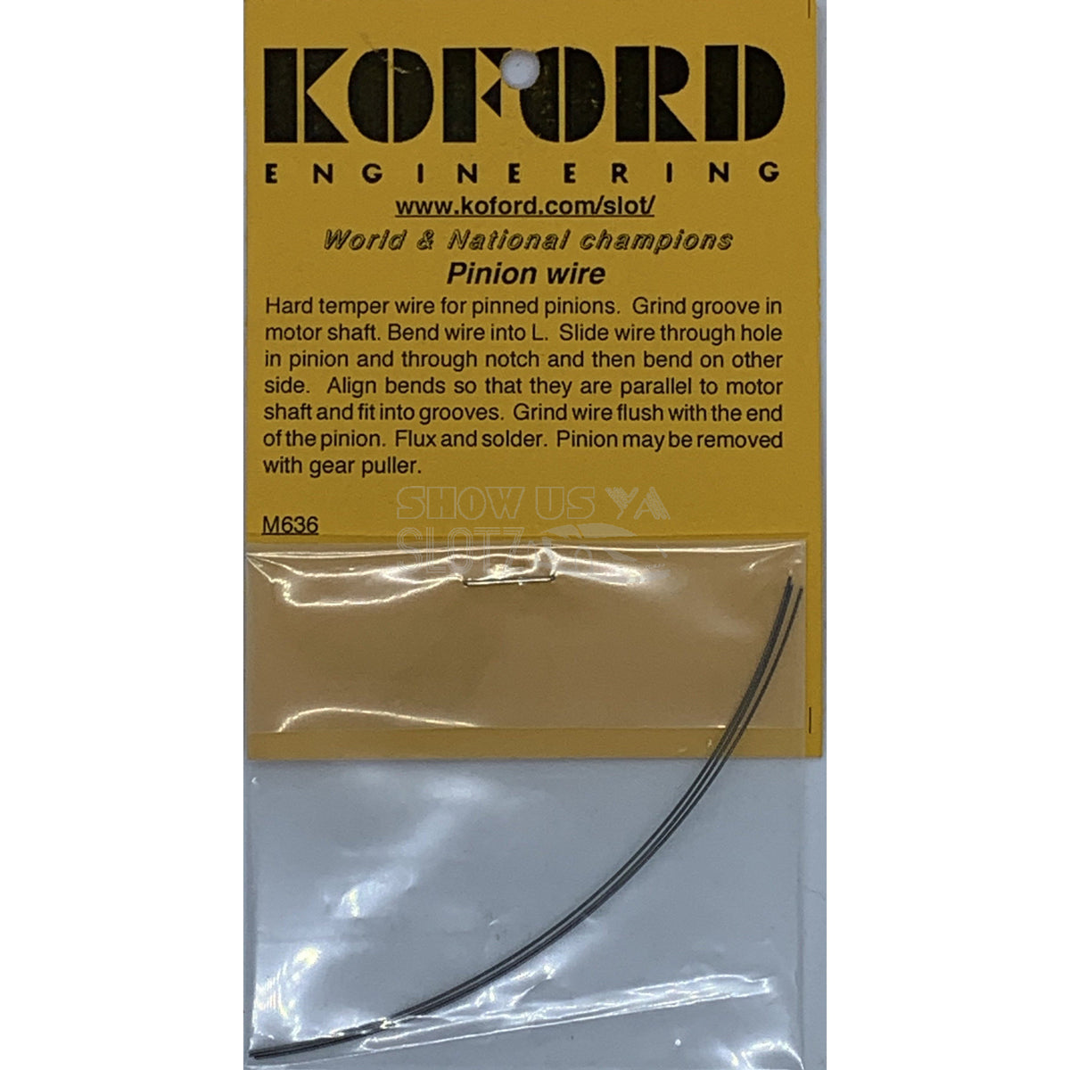Koford Pinion Wire M636 Show Us Ya Slotz