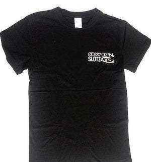 Zeigen Sie uns Ya Slotz T-Shirts