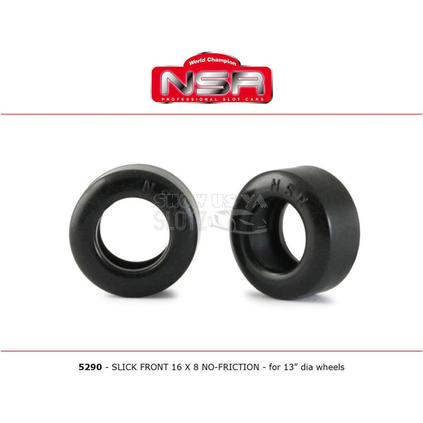 NSR5290 Slick Front No Friction Tyres 16x8 N5290